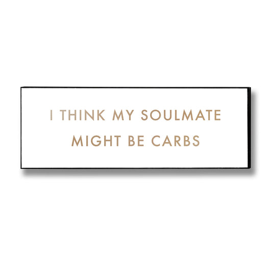 Carbs Soulmate Gold Foil Plaque - HomenestUK